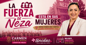 Carmen de la Rosa llama a construir un Neza más fuerte desde la voz y la unión de las mujeres